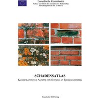Schadensatlas. Klassifikation und Analyse von Schäden an Ziegelmauerwerk